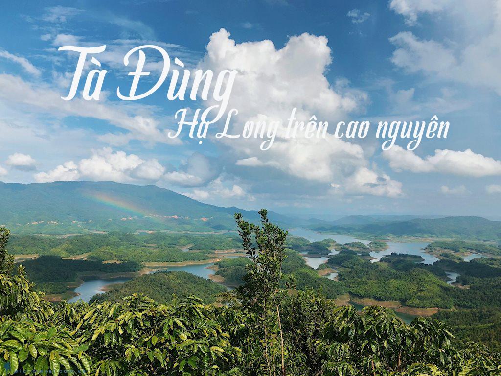 Khám phá tour du lịch Hồ Tà Đùng Đắk Nông - Vịnh Hà Long của Tây Nguyên